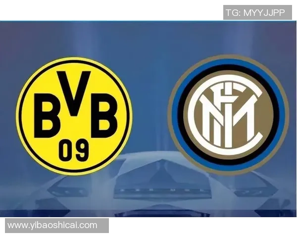 国王杯精彩对决国米逆转多特蒙德战术解析引发全场热议